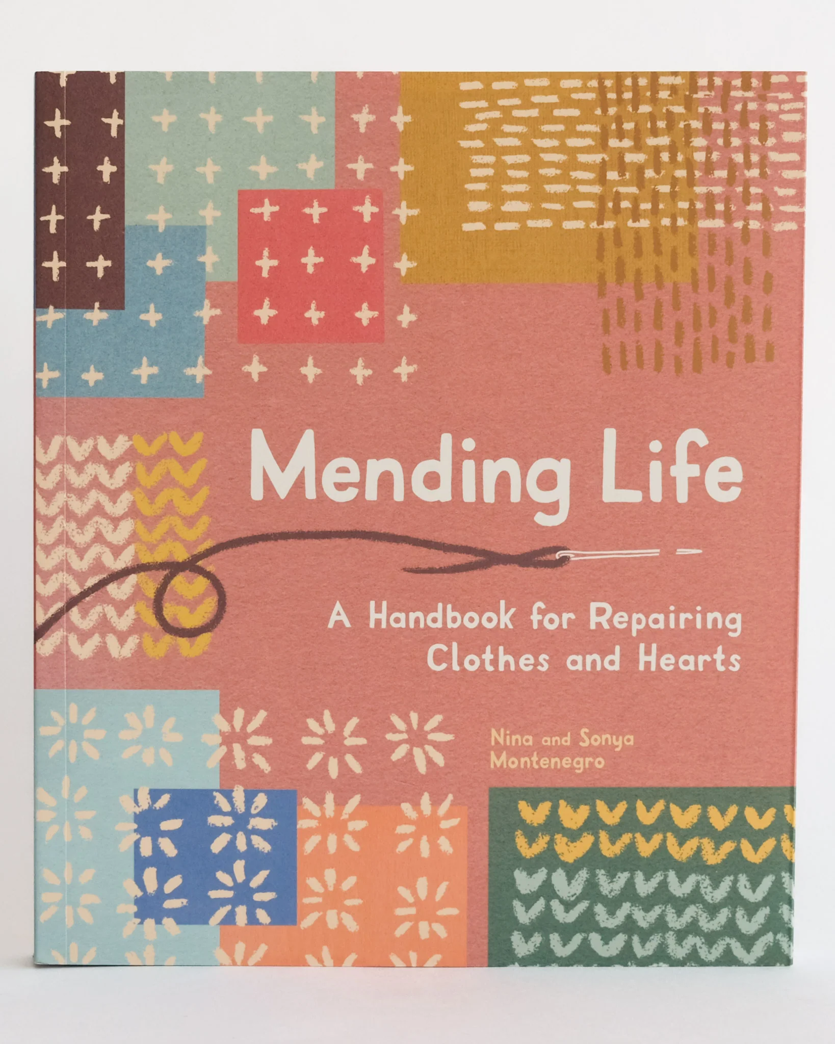Mending Life - A Handbook for Repairing Clothes and Hearts